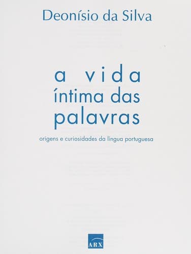 Vida Íntima das Palavras, A
