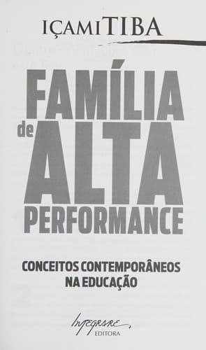 Família de alta performance: conceitos contemporâneos na educação