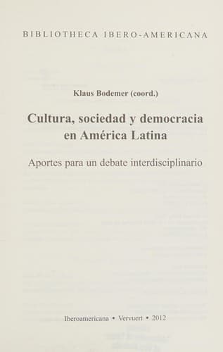 Cultura, sociedad y democracia en América Latina: aportes para un debate interdisciplinario