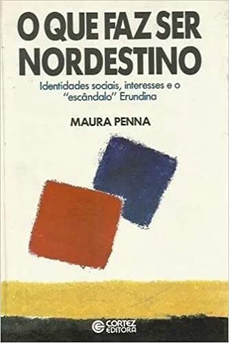 O que faz ser nordestino: identidades sociais, interesses e o "escândalo" Erundina