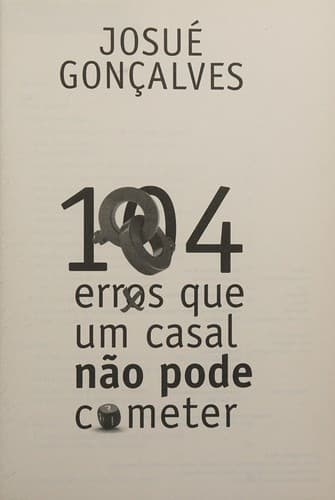 104 erros que um casal não pode cometer!