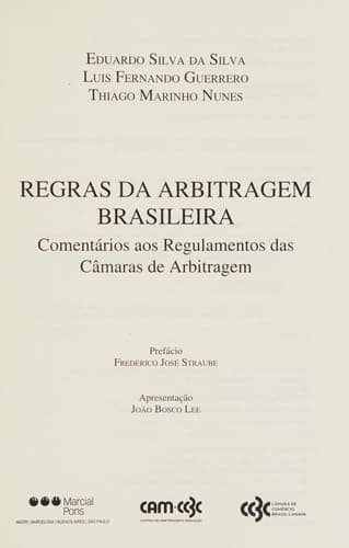 Regras da arbitragem brasileira: comentários aos regulamentos das câmaras de arbitragem