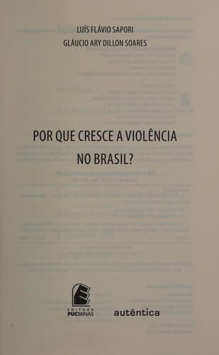 Por que cresce a violência no Brasil?