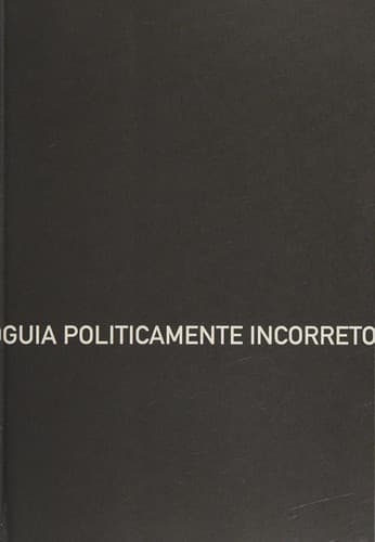 Guia politicamente incorreto da filosofia