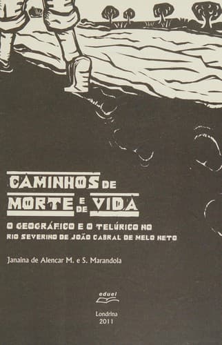 Caminhos de morte e de vida: o geográfico e o telúrico no rio Severino de João Cabral de Melo Neto