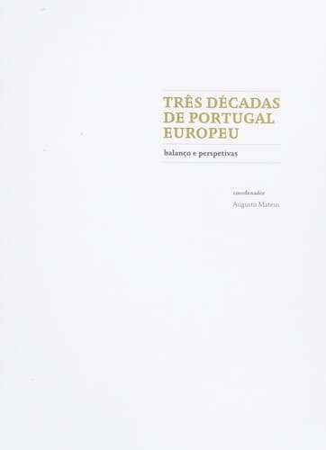 Três décadas de Portugal europeu: balanço e perspetivas