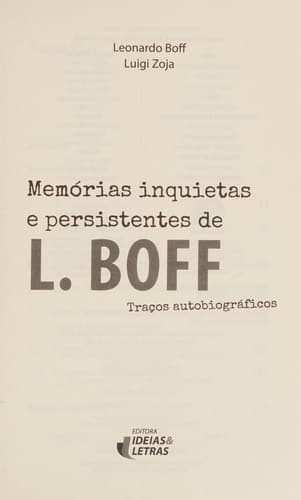 Memórias inquietas e persistentes de L. Boff: traços autobiográficos