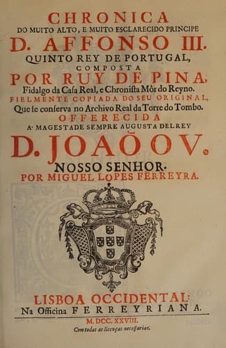 Chronica do muito alto, e muito esclarecido principe D. Affonso III., quinto rey de Portugal