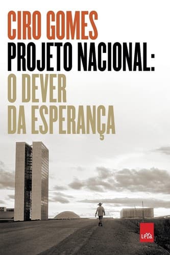 Projeto Nacional: O dever da esperança