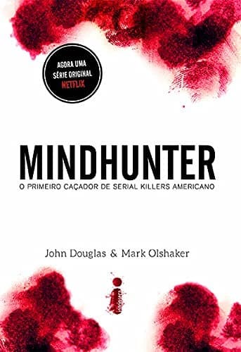 Mindhunter: O primeiro caçador de serial killers americano