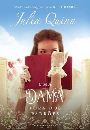 Uma dama fora dos padrões: Os Rokesbys - Livro 1