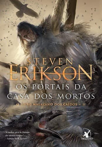 Os portais da casa dos mortos: O Livro Malazano dos Caídos – Livro 2