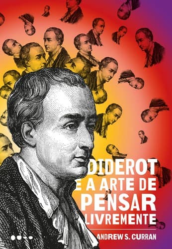 Diderot e a arte de pensar livremente
