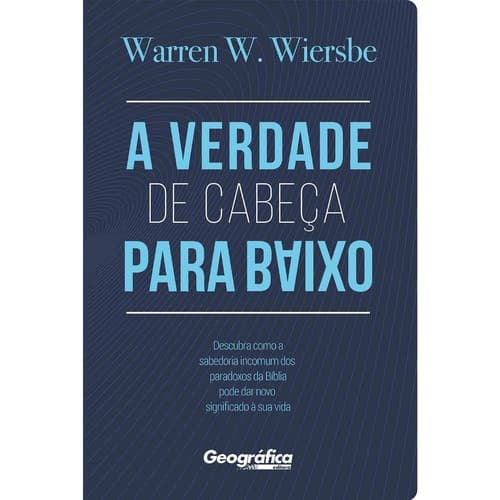 A verdade de cabeça para baixo