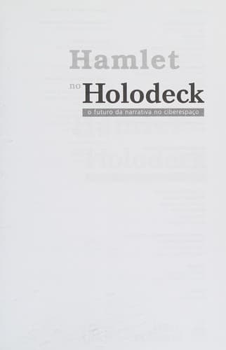Hamlet no holodeck: o futuro da narrativa no ciberspaço