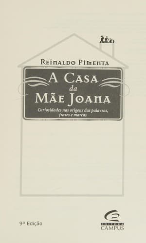 Casa da Mãe Joana, A
