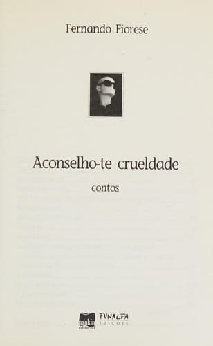 Aconselho-te crueldade: contos