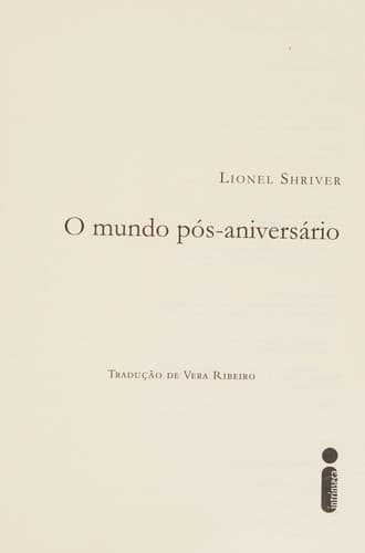 O mundo pós-aniversário