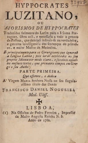 Hyppocrates luzitano, ou Aforismos de Hyppocrates