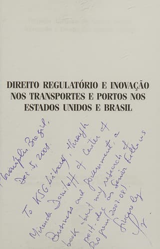Direito regulatório e inovação nos transportes e portos nos Estados Unidos e Brasil