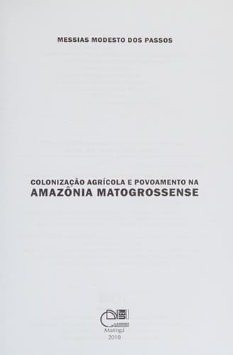 Colonização agrícola e povoamento na amazônia matogrossense
