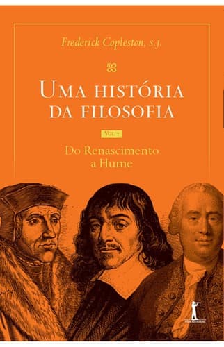 Uma História da Filosofia: Do Renascimento a Hume
