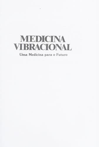 Medicina vibracional: uma medicina para o futuro