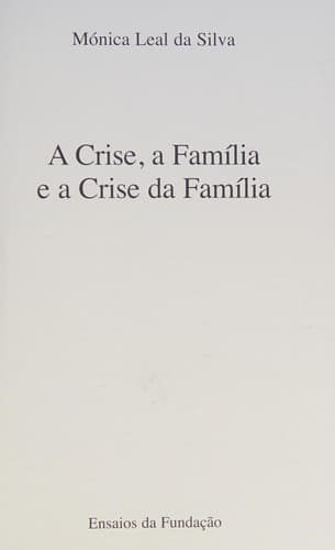 A crise, a família e a crise da família
