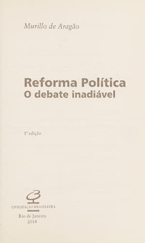 Reforma política: o debate inadiável