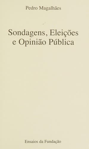 Sondagens, eleições e opinão pública
