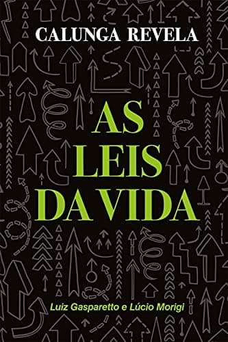Calunga Revela - As Leis da Vida