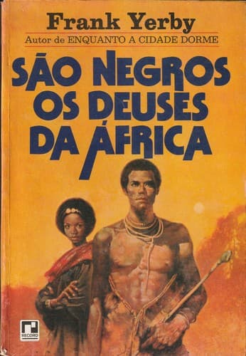São Negros os Deuses da África
