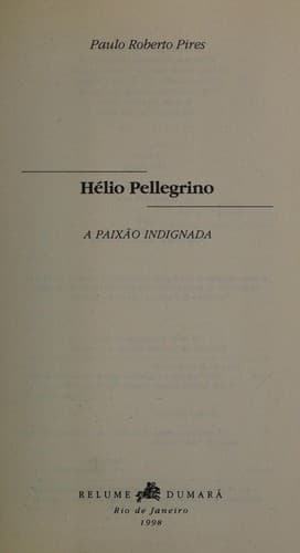 Hélio Pellegrino, a paixão indignada