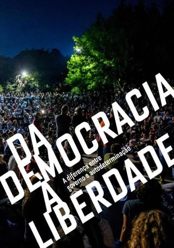 Da Democracia à Liberdade