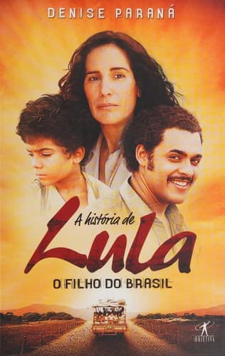 A história de Lula, o filho do Brasil