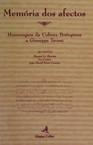 Memória dos afectos: homenagem da cultura portuguesa a Guieppe Tavani