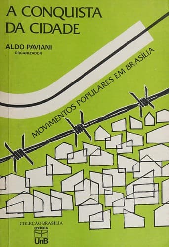 A Conquista da cidade: movimentos populares em Brasília