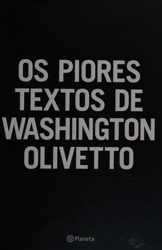 Piores Textos de Washington Olivetto, Os