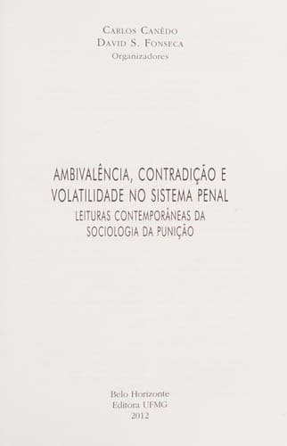 Ambivalência, contradição e volatilidade no sistema penal: leituras contemporâneas da sociologia da punição