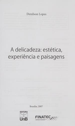A delicadeza: estética, experiência e paisagens