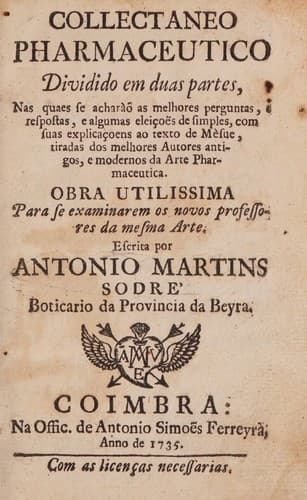 Collectaneo pharmaceutico: dividido em duas partes, nas quaes se acharàõ as melhores perguntas, e respostas, e algumas eleiçoẽs de simples, com suas explicaçoens ao texto de mèsue, tiradas dos melhores autores antigos, e modernos da arte pharmaceutica : obra utilissima para se examinarem os novos professores da mesma arte