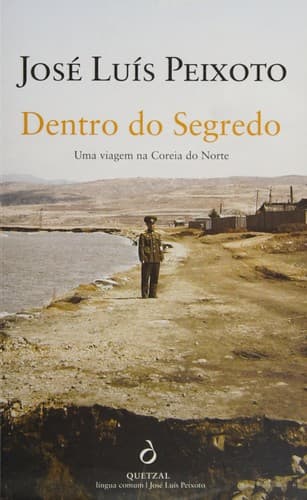 Dentro do segredo: uma viagem na Coreia do Norte