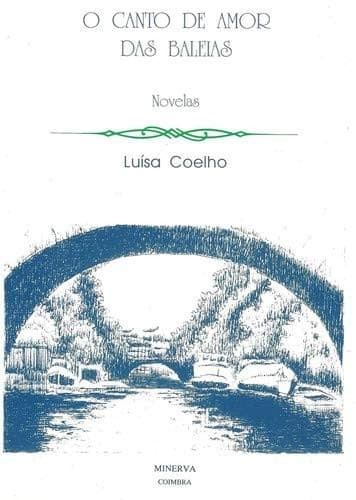 O canto de amor das baleías: novelas