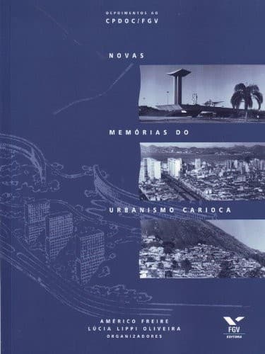Novas memórias do urbanismo carioca