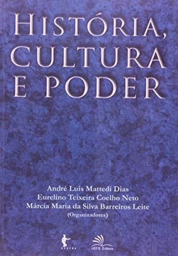 História, cultura e poder