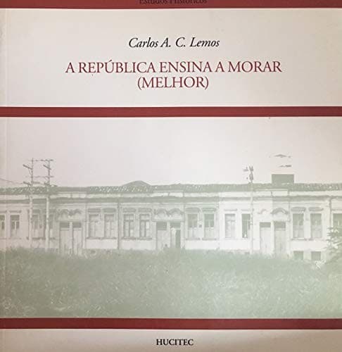 A república ensina a morar (melhor)