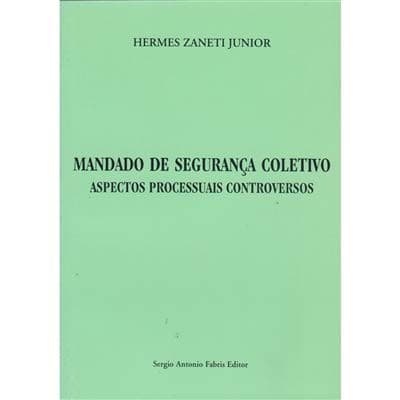 Mandado de segurança coletivo: aspectos processuais controversos