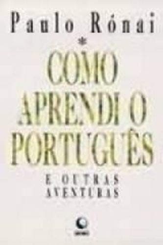 Como aprendi o português e outras aventuras