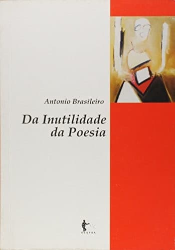 Da inutilidade da poesia