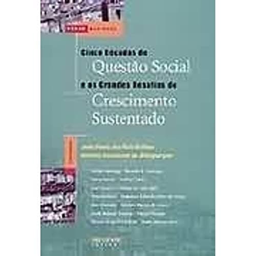 Cinco décadas de questão social e os grandes desafios do crescimento sustentado